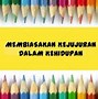 Jujur Artinya Menurut Istilah Adalah